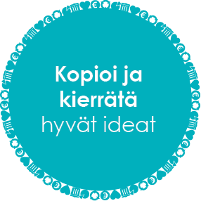 Kopioi ja kierrätä hyvät ideat